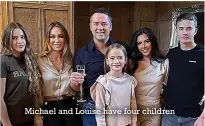  ?? ?? Michael and Louise have four children
