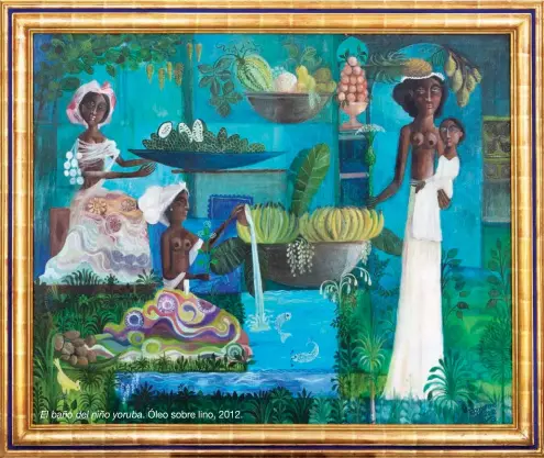  ??  ?? El baño del niño yoruba. Óleo sobre lino, 2012.