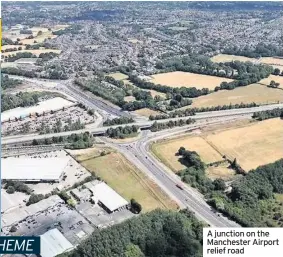  ??  ?? A junction on the Manchester Airport relief road