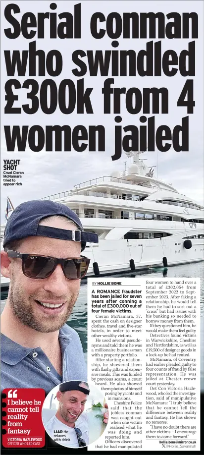  ?? ?? YACHT SHOT Cruel Cieran McNamara tried to appear rich