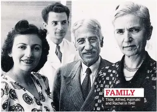  ??  ?? FAMILY Tilde, Alfred, Haimaki and Rachel in 1941