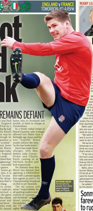  ??  ?? KICKING BACK Farrell aims to answer his critics when England take on France