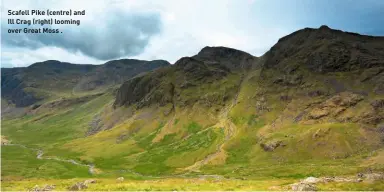  ??  ?? Scafell Pike (centre) and Ill Crag (right) looming over Great Moss .