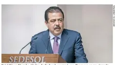  ??  ?? Eviel Pérez Magaña, titular de Sedesol, aseguró que Prospera es un ejemplo de que el gobierno federal trabaja para que los mexicanos salgan adelante.