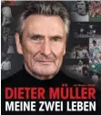  ?? FOTO: EDEL BOOKS ?? Die Biografie von Dieter Müller erscheint am Freitag.