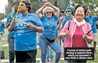  ?? ( ?? A group of seniors gets moving at Asphalt Green, which just launched a new Skills in Motion class.