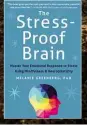  ??  ?? The Stress-Proof Brain by Melanie Greenberg is out now, RRP £12.99 (New Harbinger)