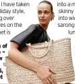  ?? ?? Bags of style – straw tote £125, Arket