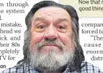  ??  ?? ANGRY Ricky Tomlinson
