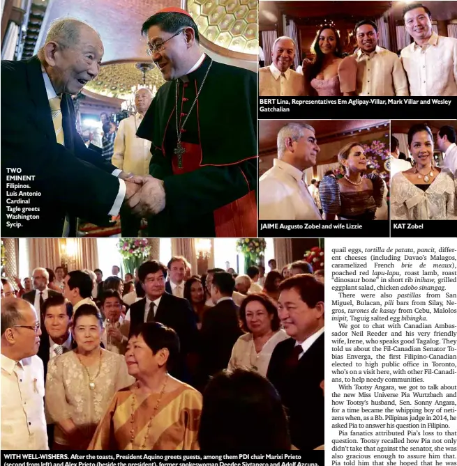  ??  ?? TWO EMINENT Filipinos. Luis Antonio Cardinal Tagle greets Washington Sycip. BERT Lina, Representa­tives Em Aglipay-Villar, Mark Villar and Wesley Gatchalian
JAIME Augusto Zobel and wife Lizzie WITH WELL-WISHERS. After the toasts, President Aquino...