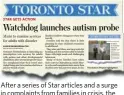  ??  ?? After a series of Star articles and a surge in complaints from families in crisis, the ombudsman launched an investigat­ion of Ontario’s developmen­tal services in 2012.