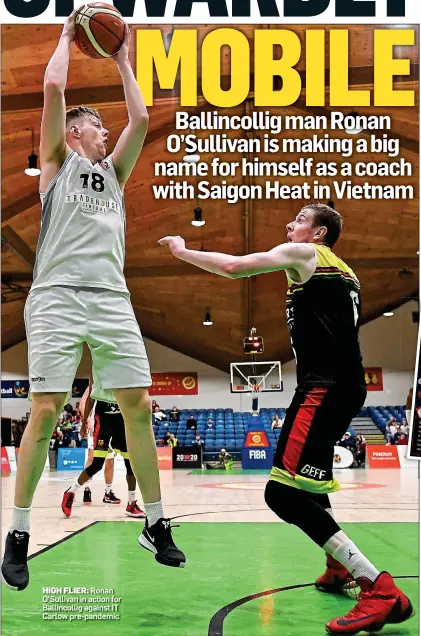  ?? ?? HIGH FLIER: Ronan O’Sullivan in action for Ballincoll­ig against IT Carlow pre-pandemic