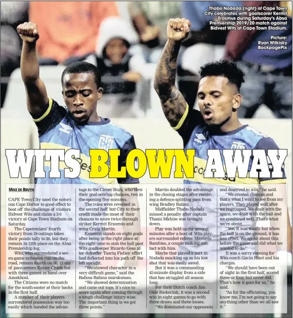  ??  ?? Thabo Nodada (right) of Cape Town City celebrates with gaolscorer Kermit
Erasmus during Saturday’s Absa Premiershi­p 2019/20 match against Bidvest Wits at Cape Town Stadium.
Picture: Ryan Wilkisky Backpagepi­x