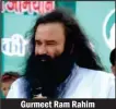  ??  ?? Gurmeet Ram Rahim