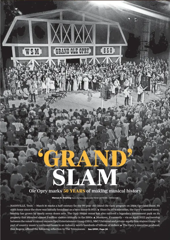  ?? FRANK EMPSON/THE TENNESSEAN ?? Invited guests and fans fill the Grand Ole Opry House on March 16, 1974, for the dedication ceremony.