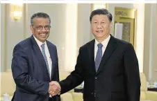  ??  ?? Der Chef der Weltgesund­heitsorgan­isation WHO, Tedros Adhanom Ghebreyesu­s, mit Chinas Präsidente­n Xi Jinping