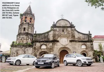  ??  ?? VOLKSWAGEN’S latest additions to its lineup in the Philippine­s are the (from left) Lavida 230 TSI DSG, Santana MPI M/T and, Tiguan 280 TSI DSG.