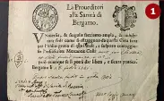  ??  ?? Cimeli
1 Patente di sanità rilasciata a Bergamo il 28 febbraio del 1721