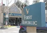  ?? JUSTIN SULLIVAN/GETTY IMAGES ?? A First Republic Bank office on Thursday in Oakland, California.