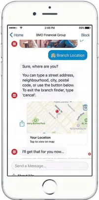  ?? THE CANADIAN PRESS ?? As more customers turn online, BMO is launching a chatbot on Twitter and Facebook that can answer basic questions.