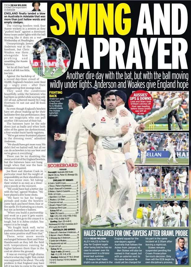  ??  ?? FIGHTING BACK Anderson gets a hug from Overton after he & Woakes (above) made the Aussie batsmen struggle AUSSIES’ UPS & DOWNS Lyon and Starc took brilliant catches off their own bowling before Steve Smith was left all at sea