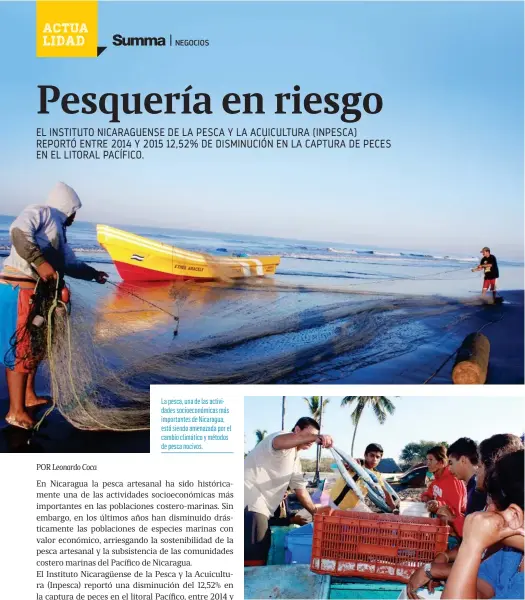  ??  ?? La pesca, una de las actividade­s socioeconó­micas más importante­s de Nicaragua, está siendo amenazada por el cambio climático y métodos de pesca nocivos.