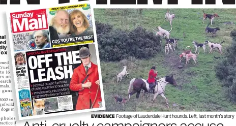  ??  ?? EVIDENCE Footage of Lauderdale Hunt hounds. Left, last month’s story