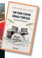  ??  ?? De enero del 2012 a
enero del 2016. El libro es un recorrido analítico del proceso independen­tista y de todas sus consecuenc­ias