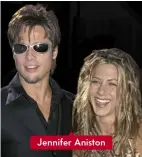  ??  ?? Jennifer Aniston