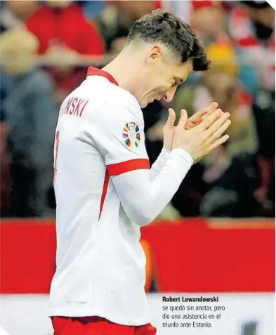  ?? ?? Robert Lewandowsk­i se quedó sin anotar, pero dio una asistencia en el triunfo ante Estonia.