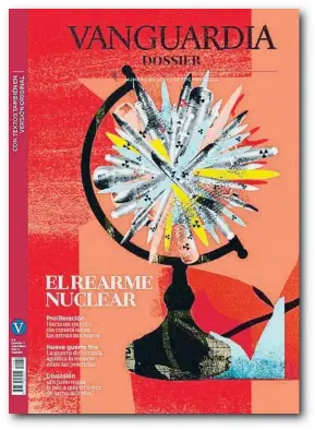  ?? ?? Com recorda Álex Rodríguez, director de ‘Vanguardia Dossier’, més de trenta països han flirtejat amb les armes nuclears, disset han engegat programes per a disposar-ne i nou en tenen un arsenal.