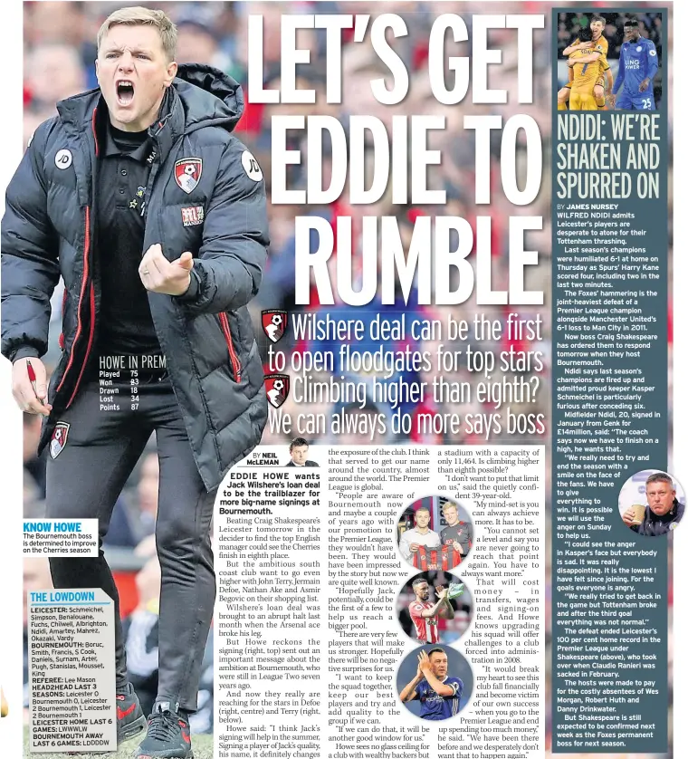  ??  ?? KNOW HOWE
The Bournemout­h boss is determined to improve on the Cherries season
