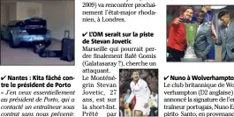  ??  ?? L’OM serait sur la piste de Stevan Jovetic
Unzué, adjoint de Luis Enrique au Barça, entraînera le Celta Vigo