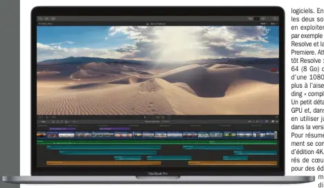  ??  ?? Dans le domaine de la vidéo, Apple fait figure d’exemple à suivre en termes d’optimisati­on. FinalCut est conçu par Apple pour son OS et pour les quelques configurat­ions hardware commercial­isées. Un écosystème fermé, relativeme­nt simple facilitant vraiment une optimisati­on hyper efficace.