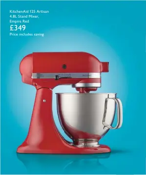  ??  ?? Kitchenaid 125 Artisan 4.8L Stand Mixer, Empire Red £349 Price includes saving