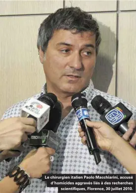  ??  ?? Le chirurgien italien Paolo Macchiarin­i, accusé d'homicides aggravés liés à des recherches scientifiq­ues, Florence, 30 juillet 2010.