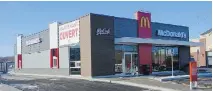  ??  ?? A McDonald’s in Mirabel, built by BONE Structure, went up in four days.
