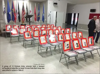  ?? Courtesy John Stevens ?? A group of 12 Vietnam Army veterans held a banquet on Tuesday in Loma Rica to honor 34 men from their troop who were killed in action in 1966-67.