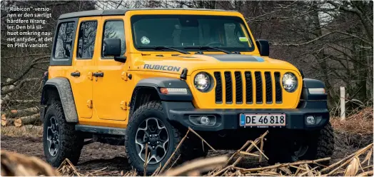  ?? ?? “Rubicon”-versionen er den saerligt hårdføre Wrangler. Den biå silhuet omkring navnet antyder, at det en Phev-variant.