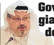  ??  ?? Jamal Khashoggi was killed in Turkey