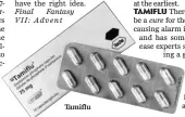  ??  ?? Tamiflu