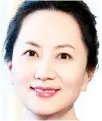  ??  ?? Meng Wanzhou