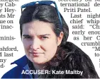  ??  ?? ACCUSER: Kate Maltby