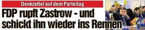  ??  ?? Denkzettel für FDP-Partei-Chef Holger Zastrow (50).