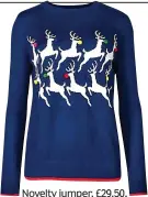  ??  ?? Novelty jumper, £29.50, marksandsp­encer.com