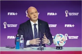  ?? AP PHOTO/ABBIE PARR ?? FIFA President Gianni Infantino speaks at a news conference Saturday in Doha, Qatar.