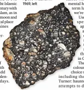  ??  ?? Out of this world: meteorite found in the Sahara; Apollop 11 launch in 1969, left
