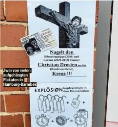  ??  ?? Zwei von vielen aufgehängt­en Plakaten in Hamburg-Barmbek