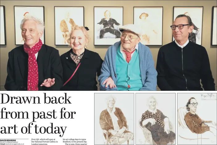  ?? PICTURES: DAVID HOCKNEY/DAVID PARRY/NATIONAL PORTRAIT GALLERY/PA WIRE ?? OLD FRIENDS: Top, artist David Hockney, second right, alongside, left to right, Maurice Payne, Celia Birtwell and Gregory Evans who feature in his exhibition David Hockney: Drawing from Life, with their new portraits above.