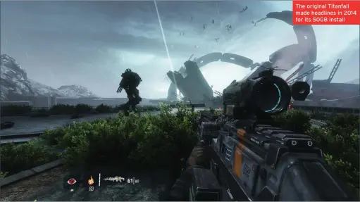  ??  ?? The original Titanfall made headlines in 2014 for its 50GB install